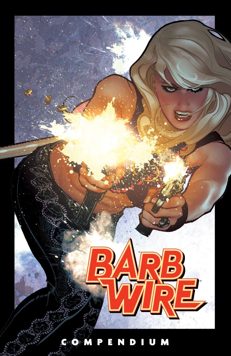 The Barb Wire Compendium TP *PRE - ORDER* - Walt's Comic Shop