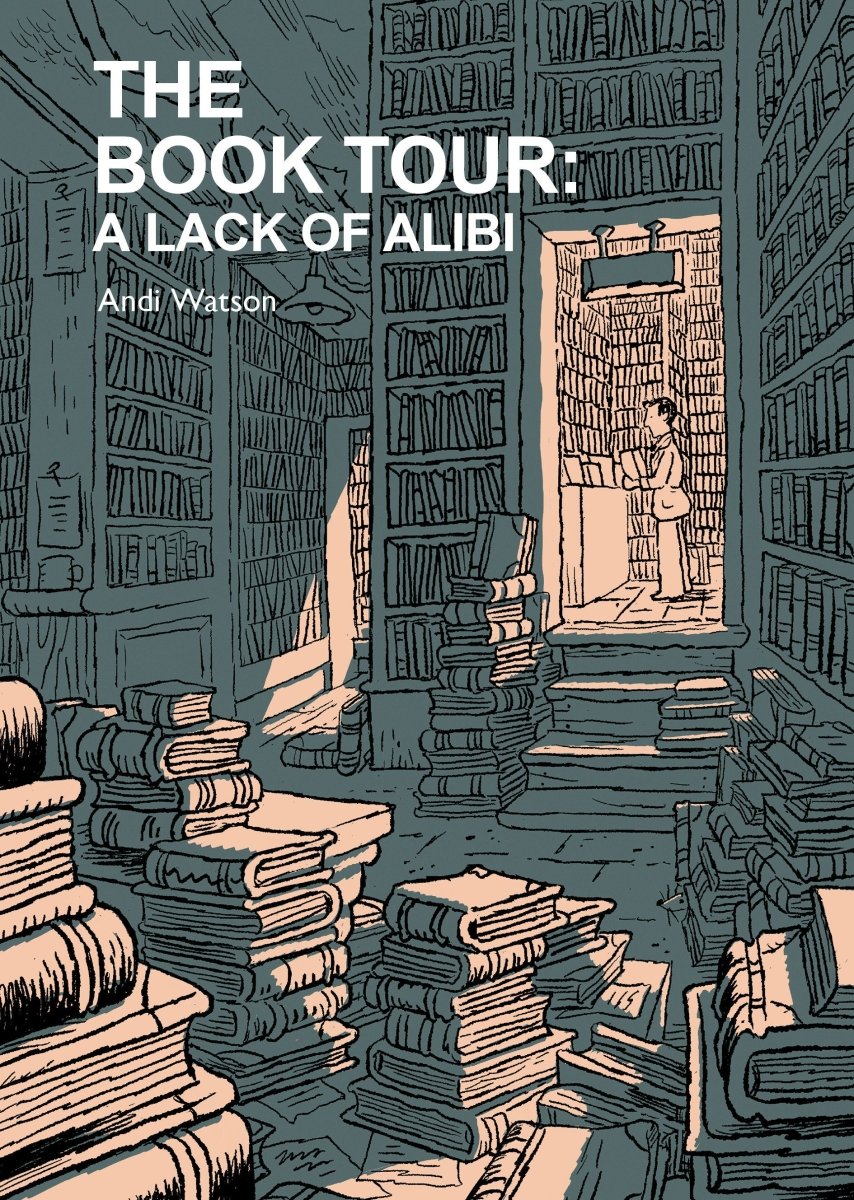 The Book Tour (Book 2): A Lack Of Alibi TP *PRE-ORDER* - Walt's Comic Shop