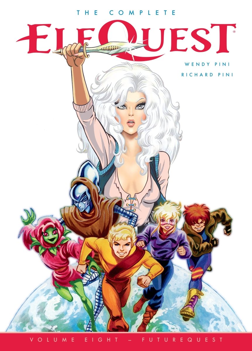 The Complete Elfquest Volume 8: Futurequest TP *PRE - ORDER* - Walt's Comic Shop