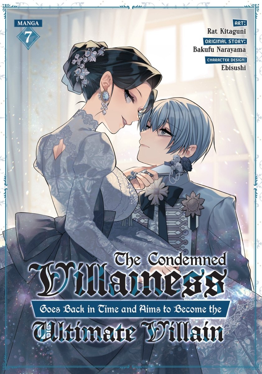 The Condemned Villainess Goes Back In Time And Aims To Become The Ultimate Villain (Manga) Vol. 7 *PRE-ORDER* - Walt's Comic Shop