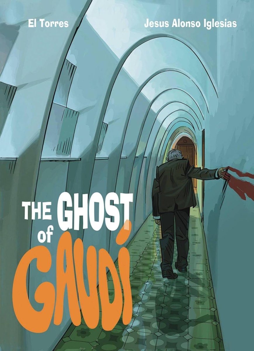 The Ghost Of Gaudi HC - Walt's Comic Shop