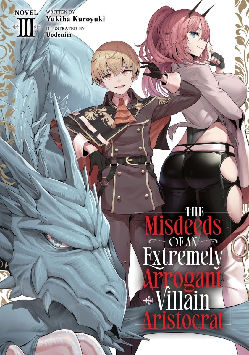 The Misdeeds of an Extremely Arrogant Villain Aristocrat (Light Novel) Vol. 3 - Walt's Comic Shop