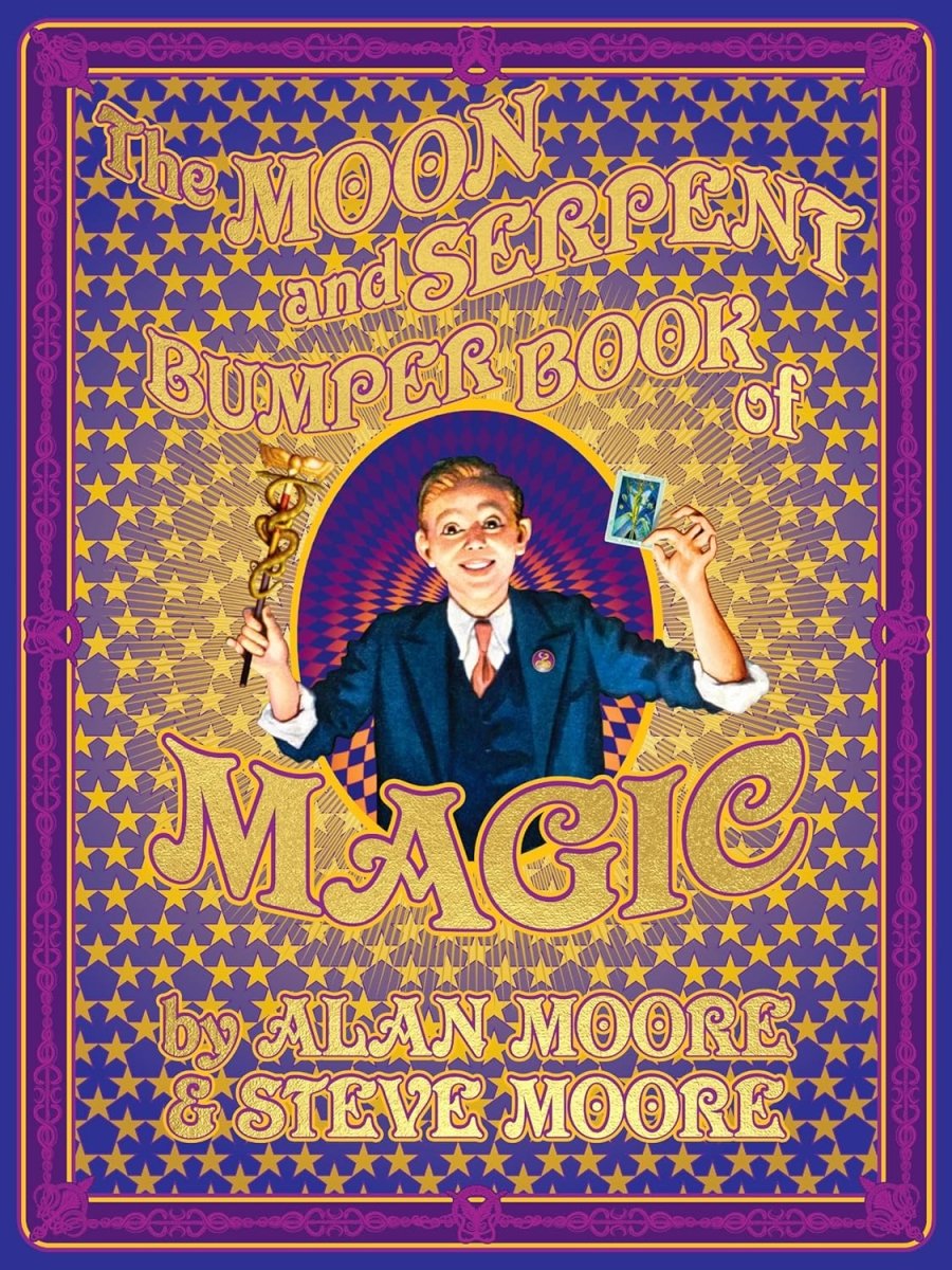 The Moon And Serpent Bumper Book Of Magic HC - Walt's Comic Shop