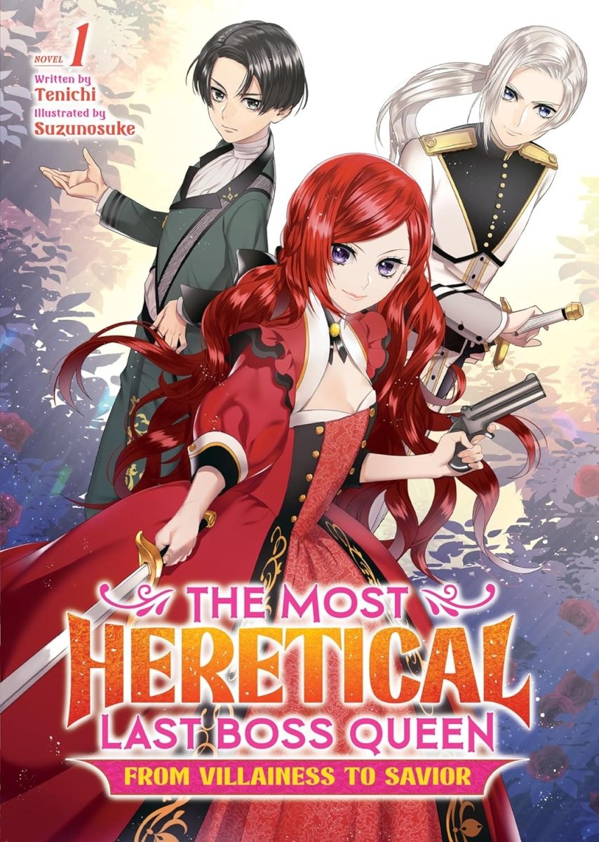 The Most Heretical Last Boss Queen: From Villainess To Savior (Light Novel) Vol. 1 - Walt's Comic Shop