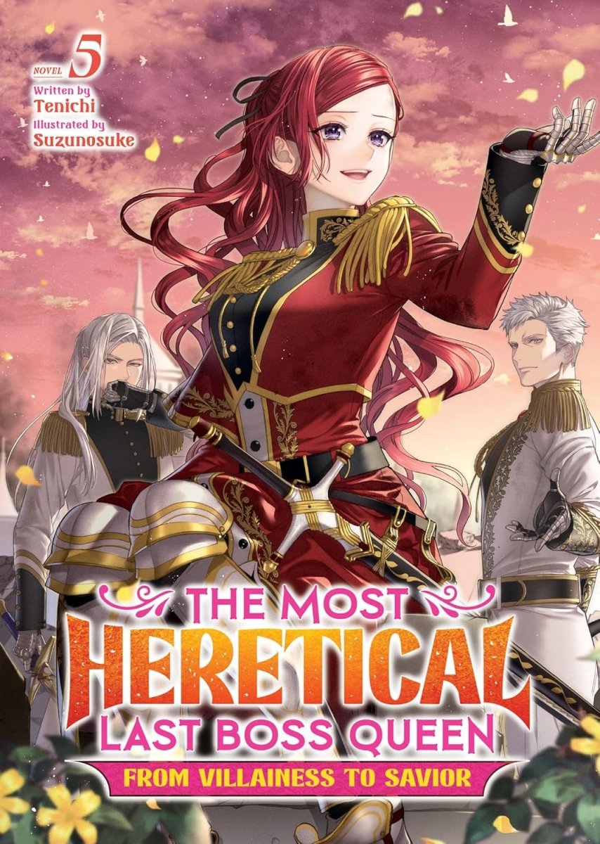 The Most Heretical Last Boss Queen: From Villainess To Savior (Light Novel) Vol. 5 - Walt's Comic Shop