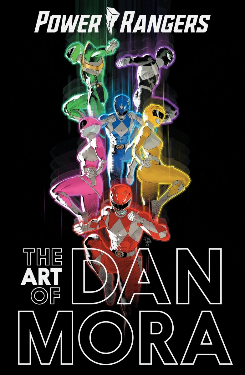 The Power Rangers Art Of Dan Mora *PRE - ORDER* - Walt's Comic Shop