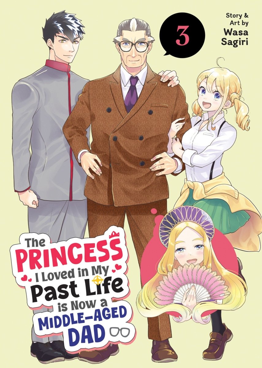 The Princess I Loved In My Past Life Is Now A Middle - aged Dad Vol. 3 *PRE - ORDER* - Walt's Comic Shop