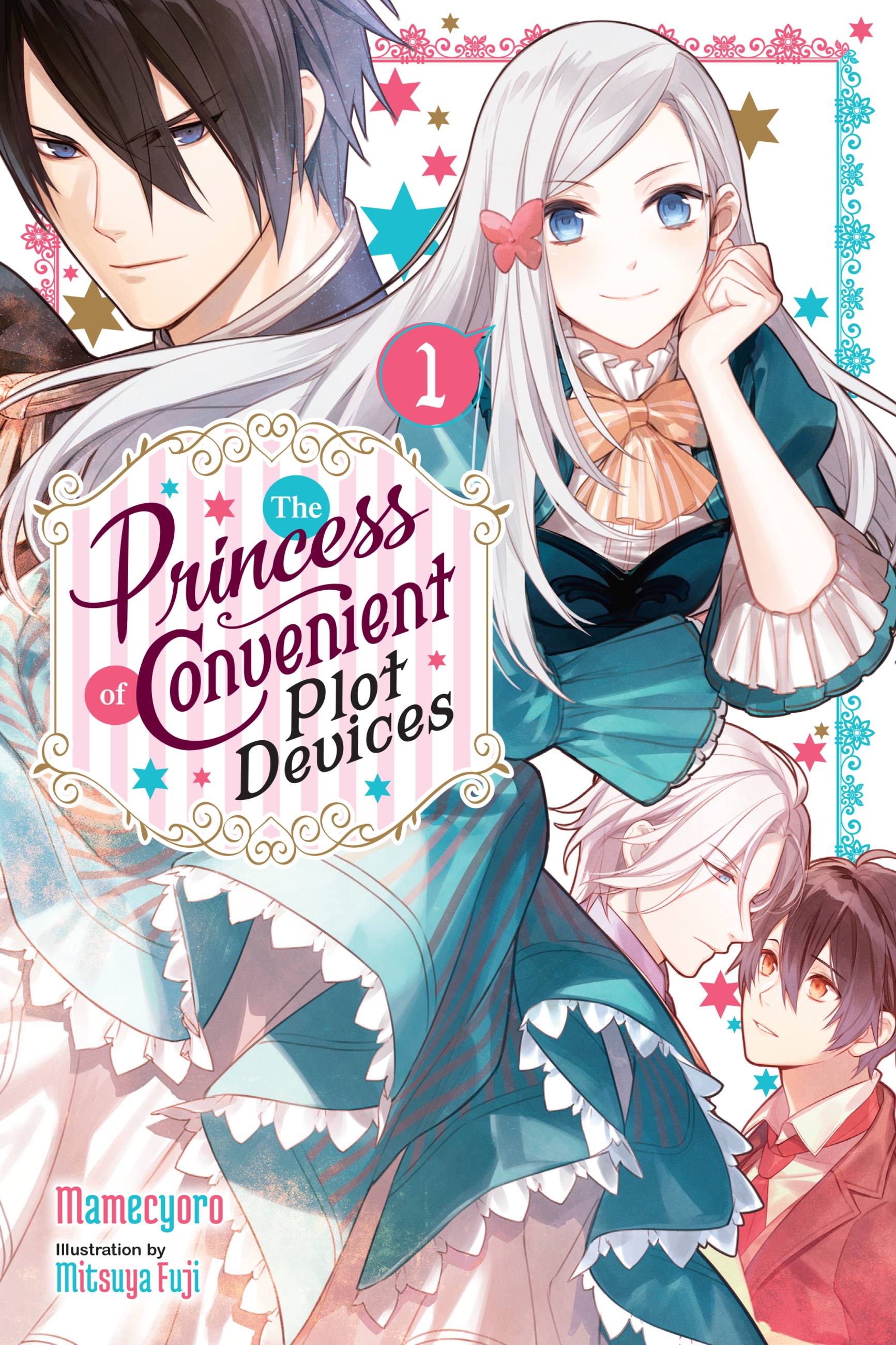 The Princess of Convenient Plot Devices Vol 1 (Light Novel)