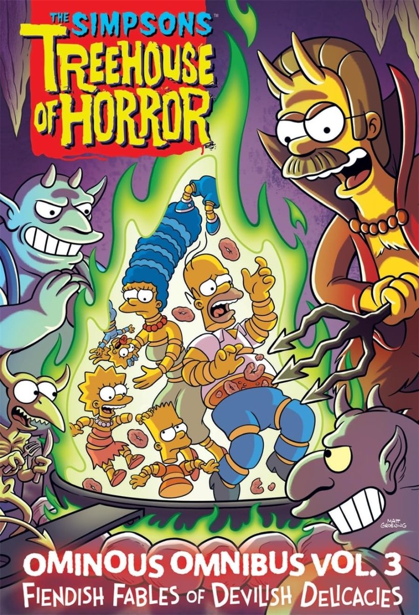 The Simpsons Treehouse Of Horror Ominous Omnibus Vol 03 Fiendish Fables Of Devilish Delicacies HC - Walt's Comic Shop