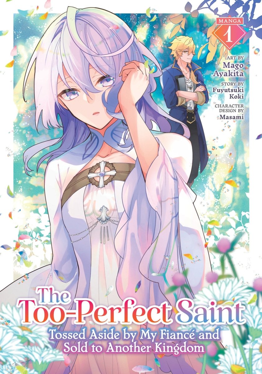 The Too - Perfect Saint: Tossed Aside By My Fiancé And Sold To Another Kingdom (Manga) Vol. 1 - Walt's Comic Shop