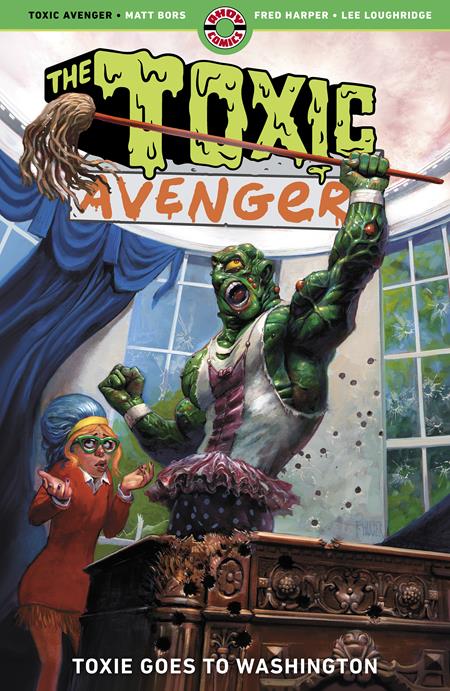 The Toxic Avenger TP Vol 3 Toxie Goes To Washington *PRE - ORDER* - Walt's Comic Shop