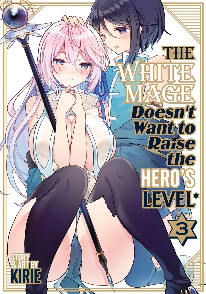 The White Mage Doesn't Want To Raise The Hero's Level Vol. 3 - Walt's Comic Shop