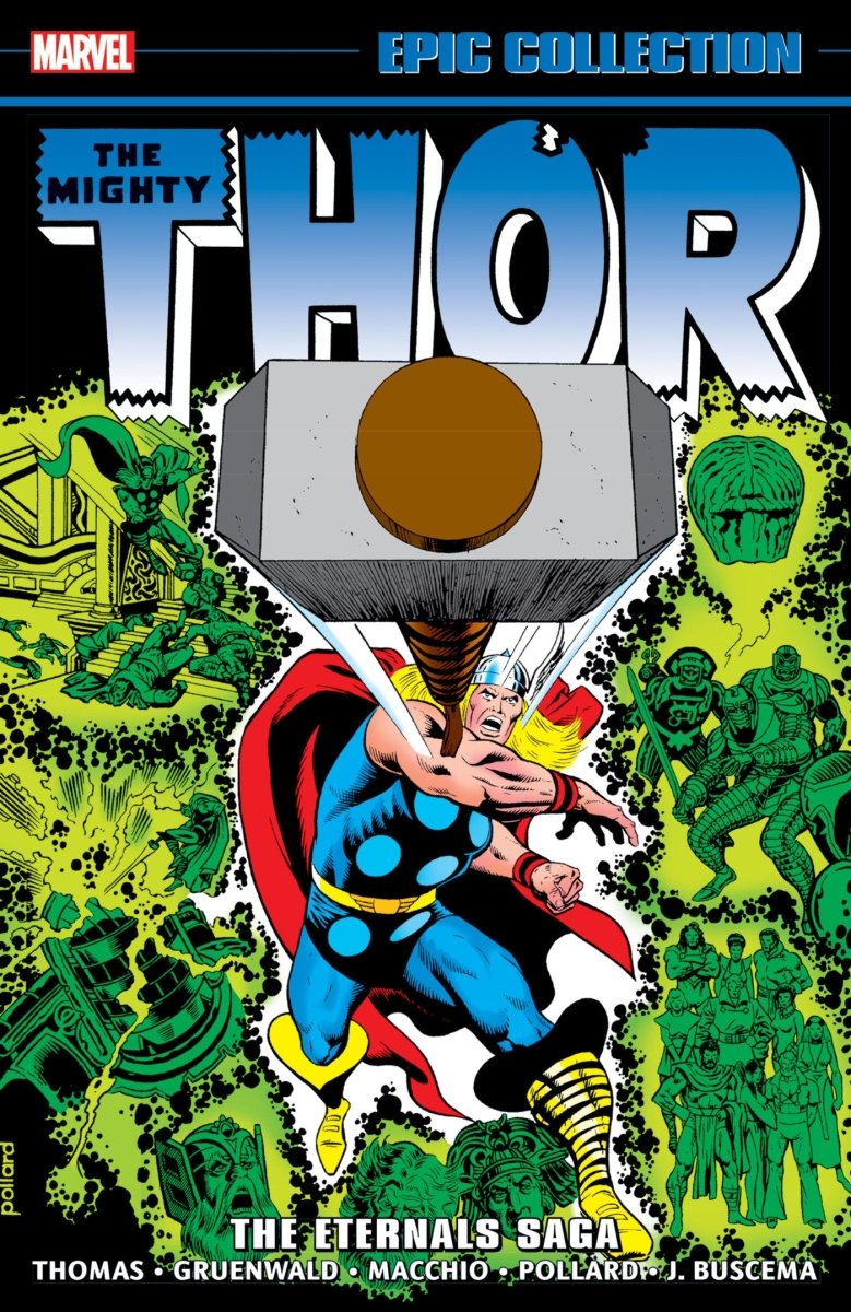 Thor Epic Collection Vol. 10: The Eternals Saga TP *PRE - ORDER* - Walt's Comic Shop