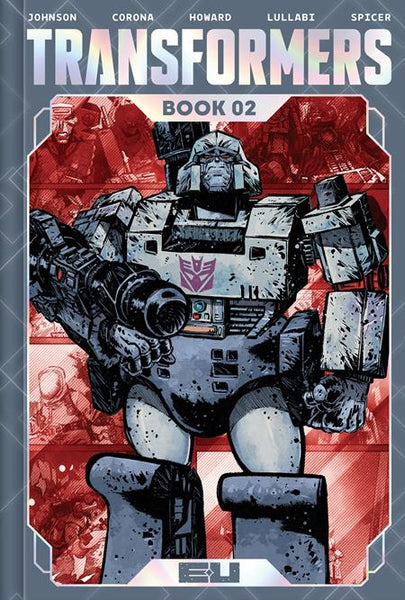 Transformers Deluxe Edition HC Book 02 Jorge Corona & Mike Spicer Cove