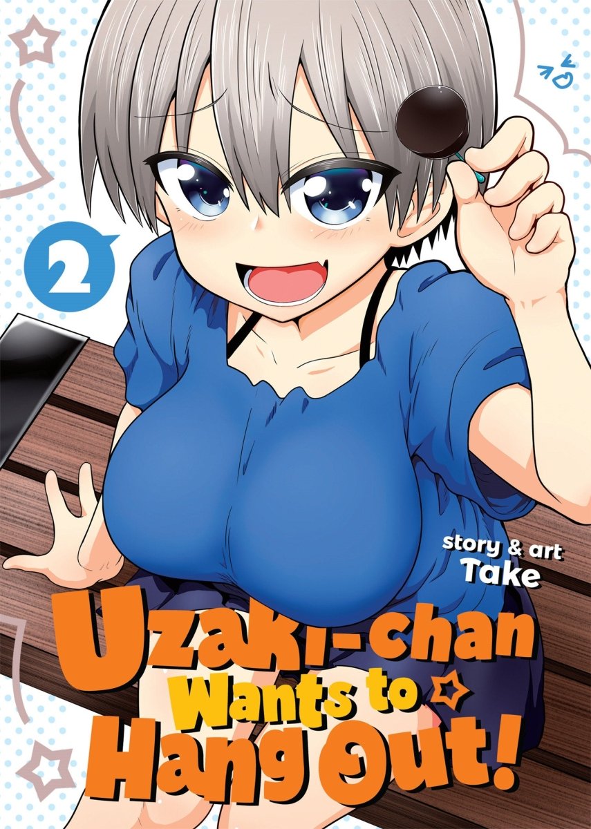 Uzaki - Chan Wants To Hang Out! Vol. 2 - Walt's Comic Shop