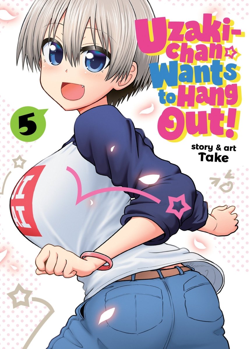 Uzaki - Chan Wants To Hang Out! Vol. 5 - Walt's Comic Shop