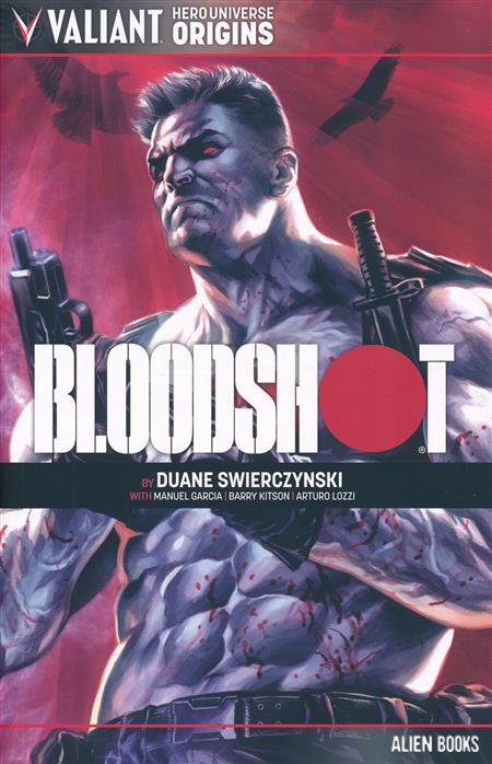 Valiant Universe Hero Origins Bloodshot TP - Walt's Comic Shop