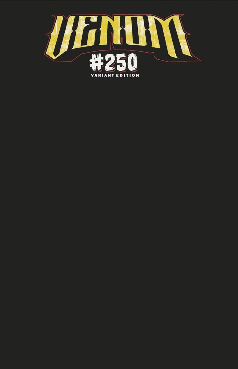 Venom 250 Black Blank Cover Variant - Walt's Comic Shop