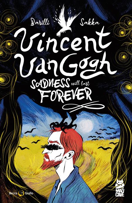 Vincent Van Gogh Sadness Will Last Forever TP *PRE - ORDER* - Walt's Comic Shop