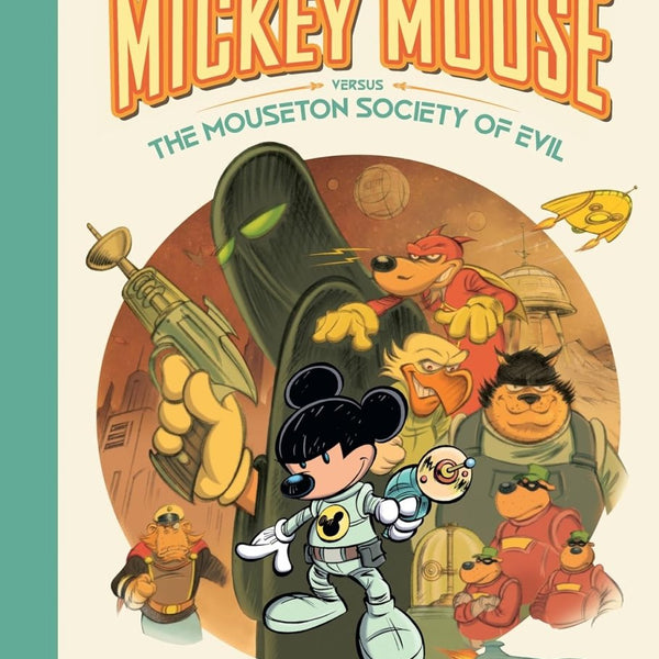 Walt Disney's Mickey Mouse: Mickey Vs. The Mouseton Society Of Evil HC