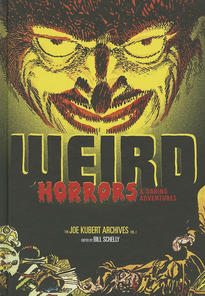 Weird Horrors And Daring Adventures: The Joe Kubert Archives Vol. 1 HC - Walt's Comic Shop