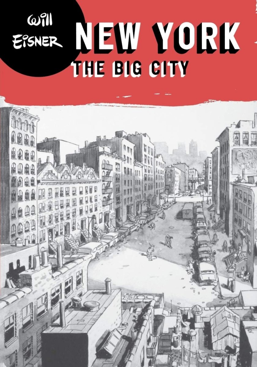 Will Eisner's New York: The Big City SC - Walt's Comic Shop