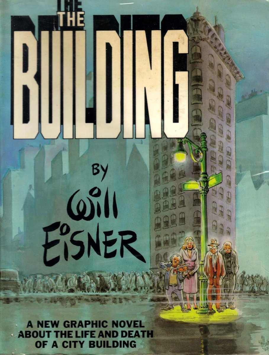 Will Eisner's The Building SC - Walt's Comic Shop