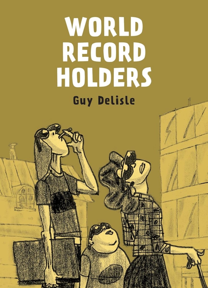 World Record Holders TP by Guy Delisle - Walt's Comic Shop