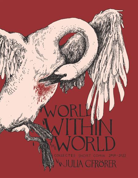 World Within The World HC Collected Minicomix & Short Works 2010 - 2022 *PRE - ORDER* - Walt's Comic Shop