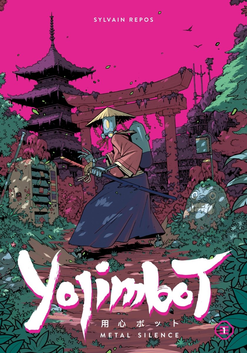 Yojimbot Volume 1: Metal Silence TP - Walt's Comic Shop