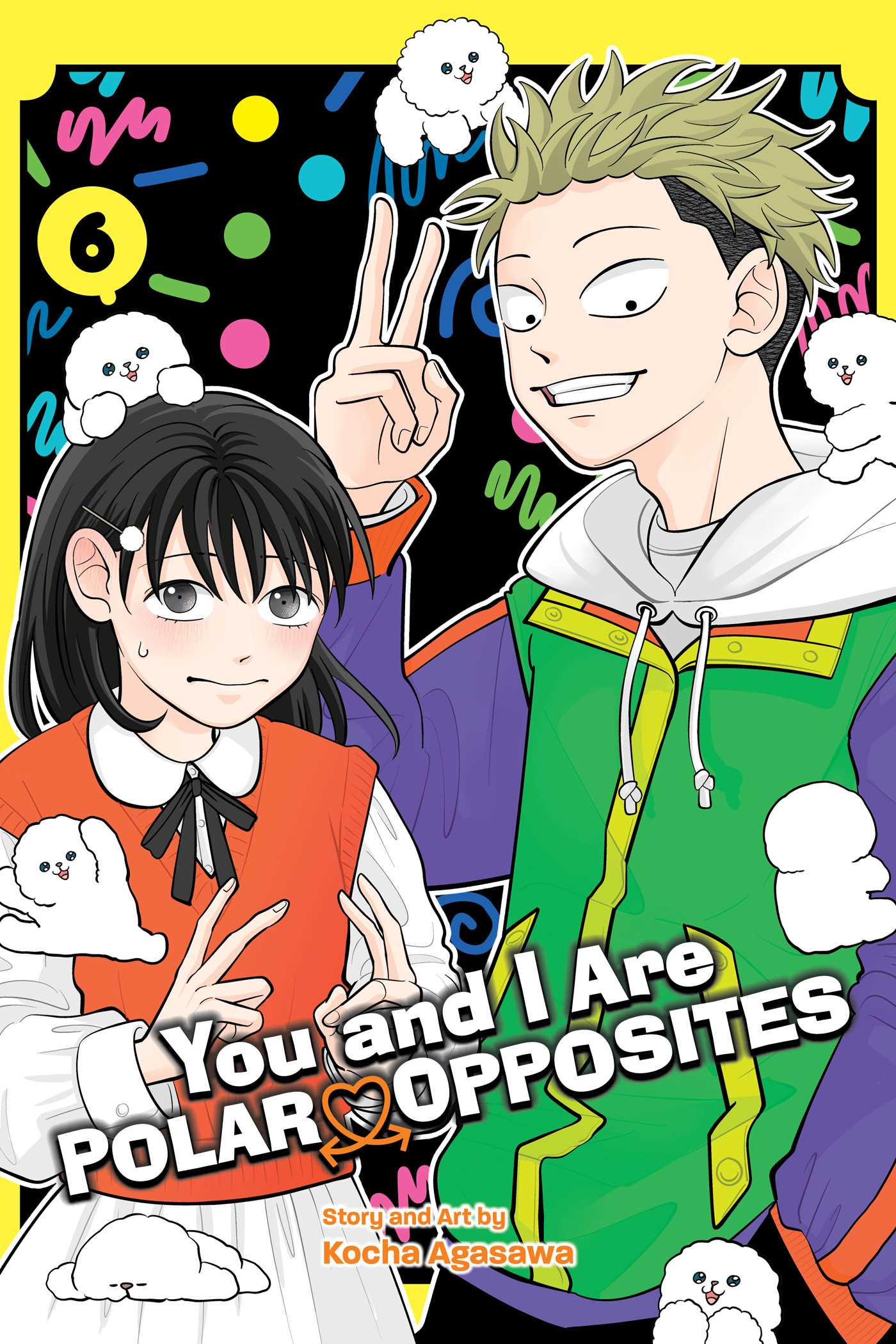 You And I Are Polar Opposites GN Vol. 6