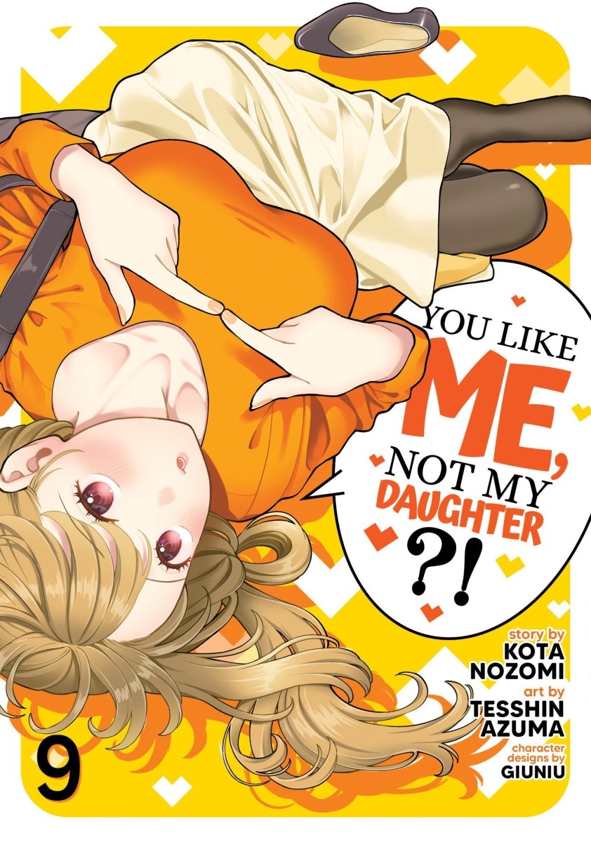 You Like Me, Not My Daughter?! (Manga) Vol. 9 *PRE-ORDER* - Walt's Comic Shop