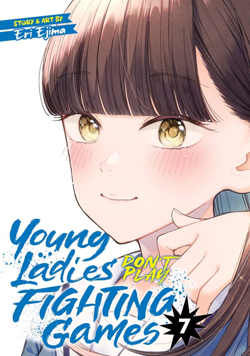 Young Ladies Don't Play Fighting Games Vol. 7 - Walt's Comic Shop