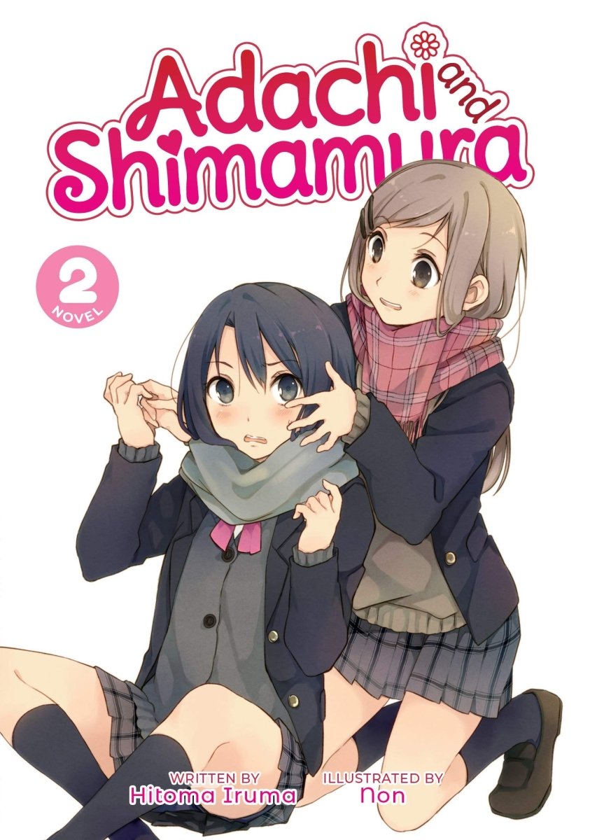Adachi And Shimamura (Light Novel) Vol. 2 - Walt's Comic Shop