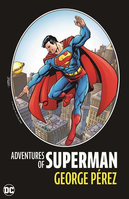 Adventures Of Superman By George Perez HC (2024 Edition) *PRE-ORDER* - Walt's Comic Shop
