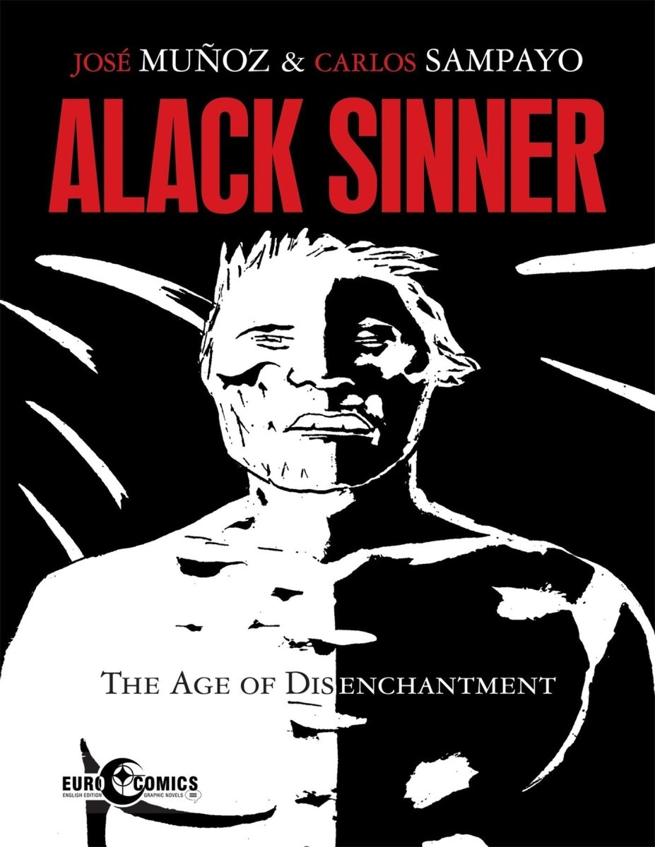 Alack Sinner: The Age of Disenchantment by José Muñoz & Carlos Sampayo TP - Walt's Comic Shop
