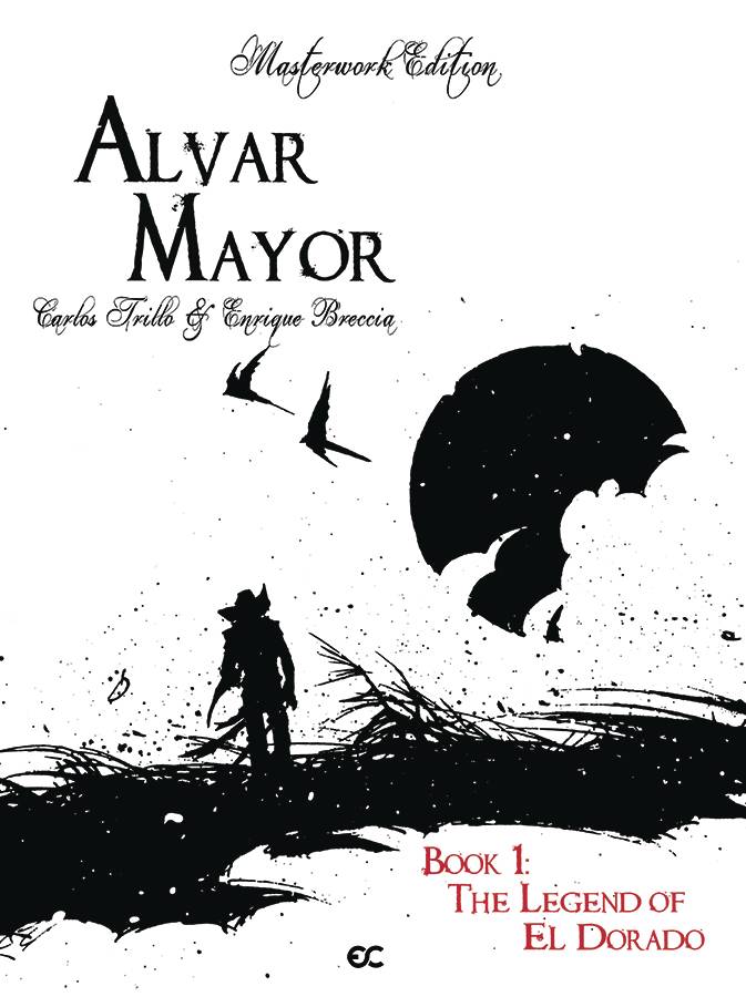 Alvar Mayor HC Vol 01 Legend Of El Dorado - Walt's Comic Shop