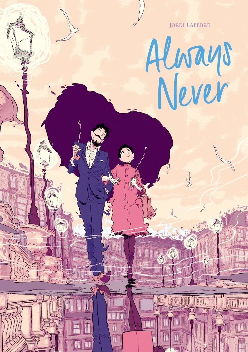 Always Never by Jordi Lafebre and Clémence Sapin HC - Walt's Comic Shop
