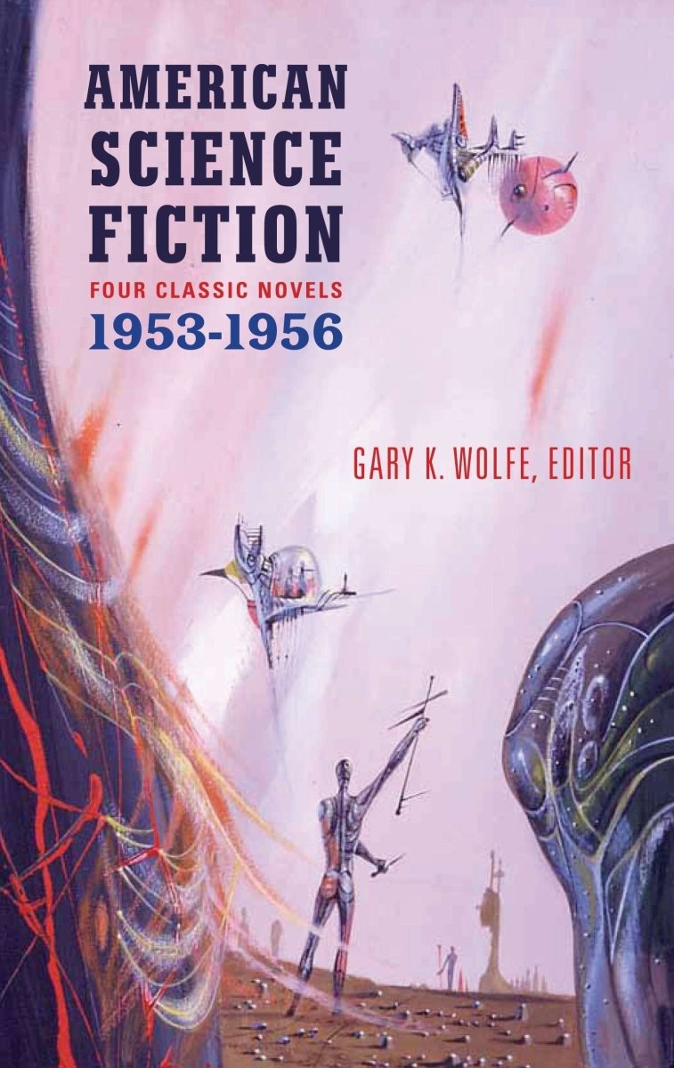 American Science Fiction: Four Classic Novels 1953-1956 (LOA #227) HC (Novel) - Walt's Comic Shop