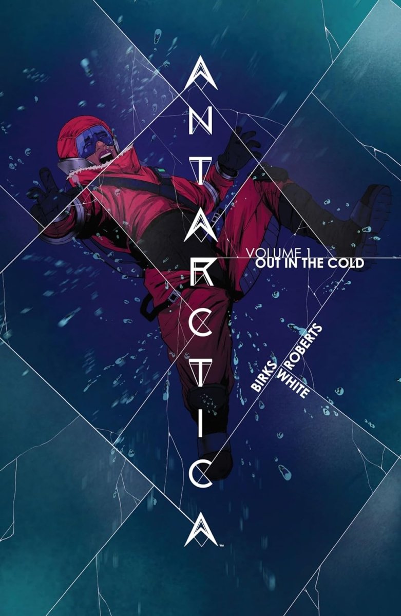 Antarctica Vol. 1 TP - Walt's Comic Shop