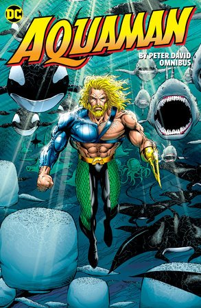 Aquaman by Peter David Omnibus HC *PRE-ORDER* - Walt's Comic Shop