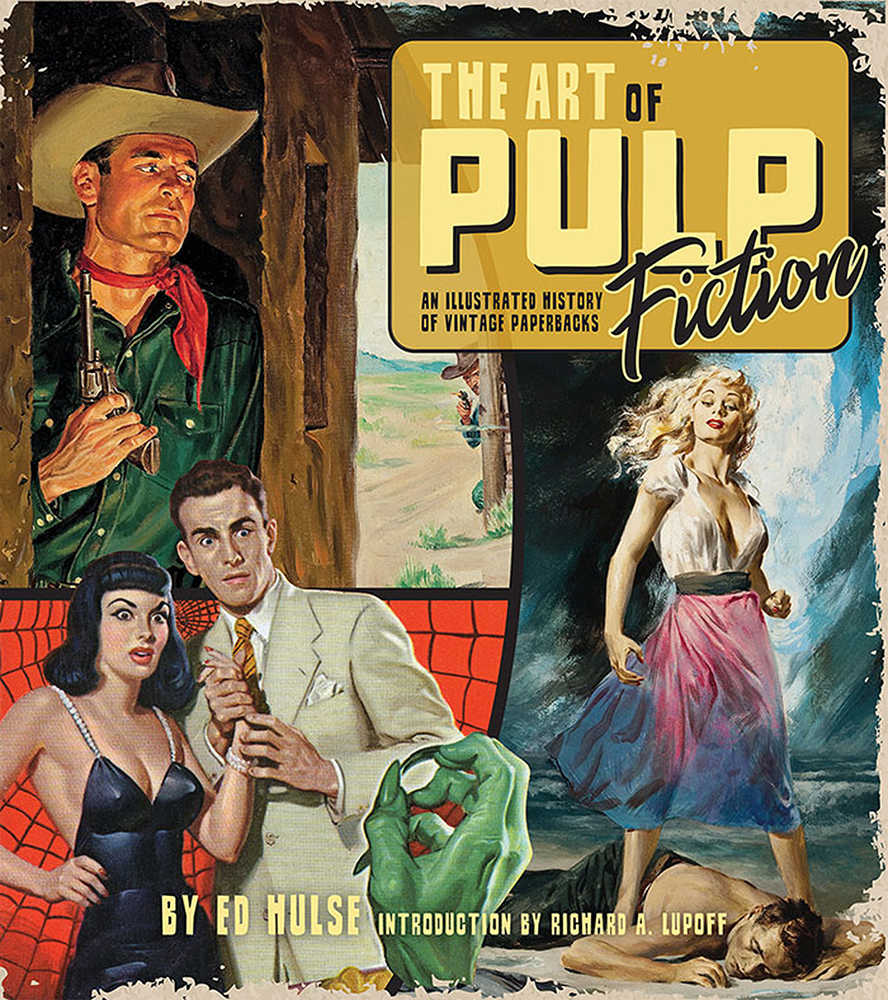 Art Of Pulp Fiction Illustrated History Of Vintage Paper - Walt's Comic Shop