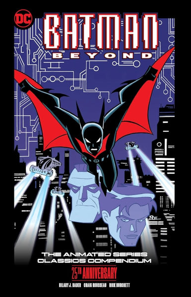 Batman Beyond: The Animated Series Classics Compendium 25th