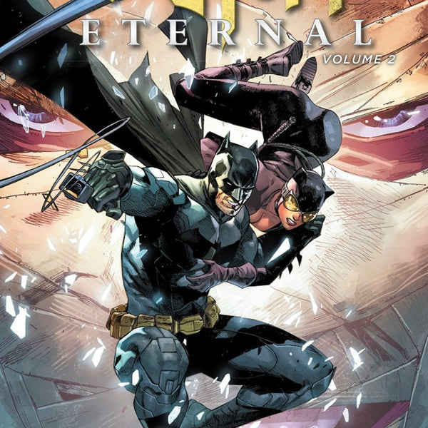 【解説書付・初版】バットマン:エターナル 下　THE NEW52　DCコミックス 解説書付・初版】バットマン:エターナル 下 THE NEW52 DCコミックス