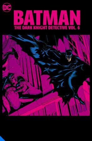 Batman: The Dark Knight Detective Vol. 6 TP *OOP* - Walt's Comic Shop
