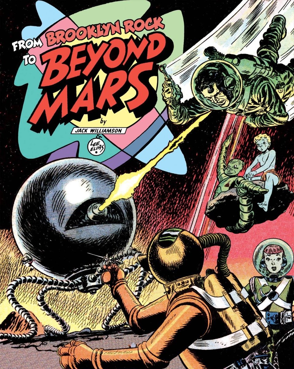 Beyond Mars by Jack Williamson and Lee Elias HC - Walt's Comic Shop