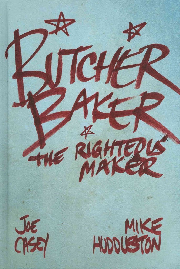 Butcher Baker Righteous Maker HC - Walt's Comic Shop