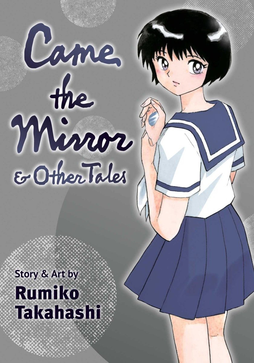 Came The Mirror & Other Tales by Rumiko Takahashi GN - Walt's Comic Shop