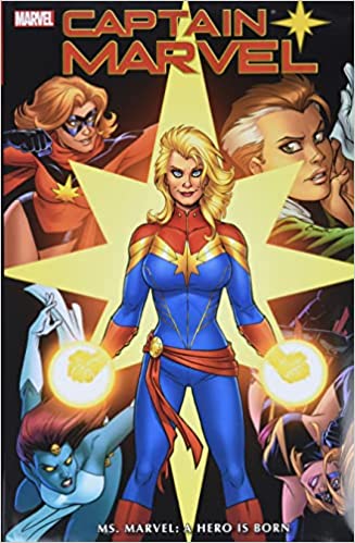 Captain Marvel: Ms. Marvel - A Hero Is Born HC - Walt's Comic Shop