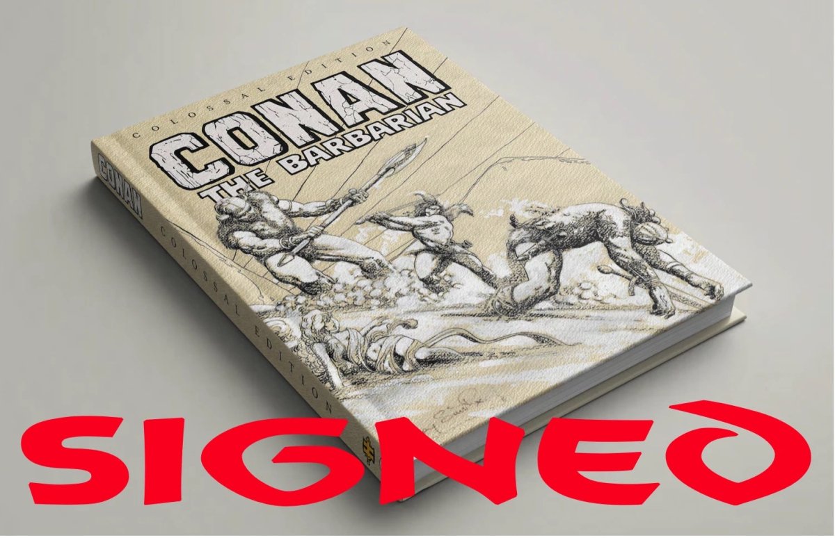Conan the Barbarian - Colossal Edition HC Barry Windsor-Smith Cover, signed by Roy Thomas *PRE-ORDER* - Walt's Comic Shop